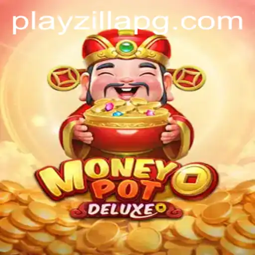 Unveiling MoneyPotDELUXE: Your Guide to Mastering the Game with a Bet of 120